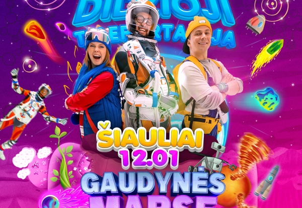 DIDŽIOJI TELEPORTACIJA / GAUDYNĖS MARSE