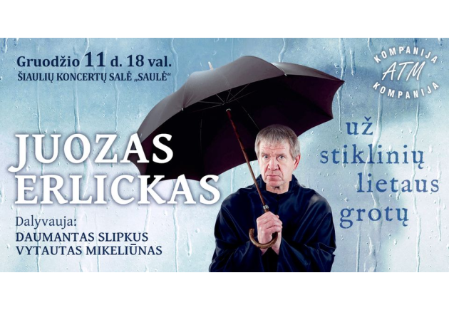 JUOZAS ERLICKAS. UŽ STIKLINIŲ LIETAUS GROTŲ