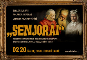 Premjera „SENJORAI“ A. Nicolaj (rež. R.Kazlas) | PAPILDOMAS