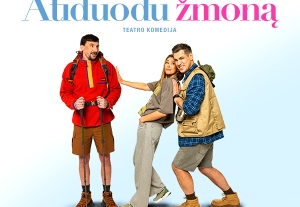 Teatro komedija „ATIDUODU ŽMONĄ“ | N-13