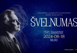 Jubiliejinis Algimanto Raudonikio dainų koncertas „ŠVELNUMAS“